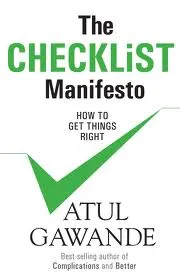 The Checklist Manifesto by Atul Gawande