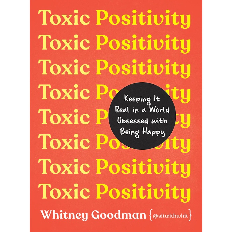 Toxic Positivity by Whitney Goodman cover