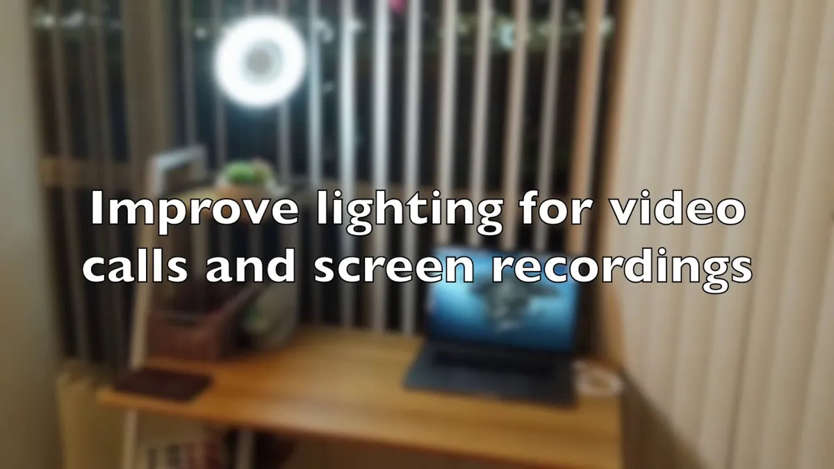 Set up lighting for better video calls and meetings